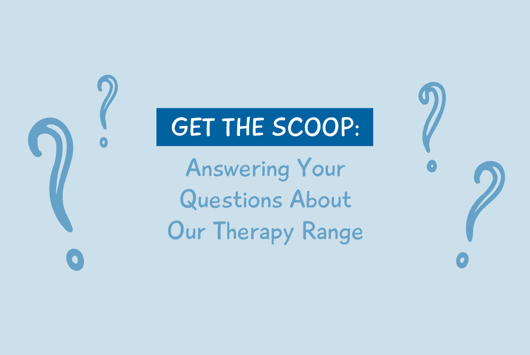 Get the Scoop: Answering Your Questions on Our Therapy Range